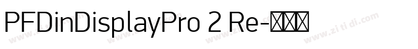 PFDinDisplayPro 2 Re字体转换
